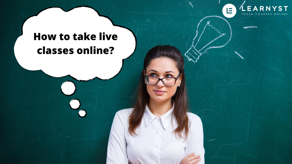 How To Take Live Classes Online